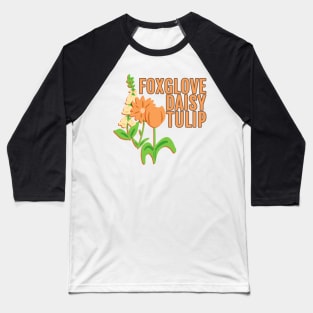 Foxglove Daisy Tulip Baseball T-Shirt